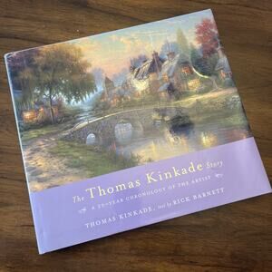 The Thomas Kinkade Story A 20-Year Chronology of the Artist Book by Rick Barnett